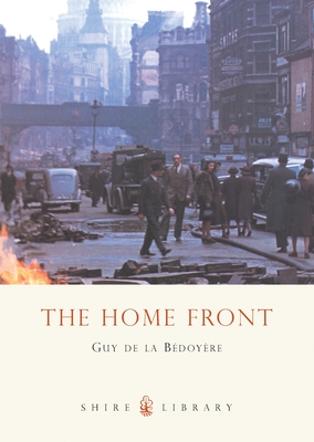 The Home Front - Bedoyere, Guy de la