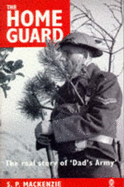 The Home Guard: A Military and Political History