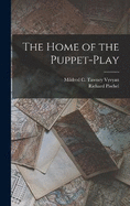 The Home of the Puppet-play