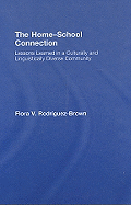 The Home-School Connection: Lessons Learned in a Culturally and Linguistically Diverse Community