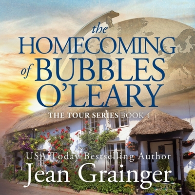 The Homecoming of Bubbles O'Leary - Grainger, Jean, and Waring, Siobhan (Read by)