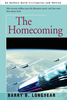 The Homecoming - Longyear, Barry B