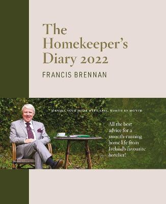 The Homekeeper's Diary 2022 - Brennan, Francis