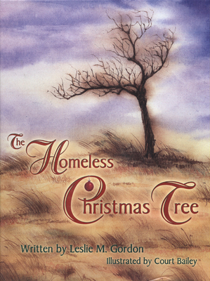 The Homeless Christmas Tree - Gordon, Leslie