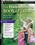The Homeschooling Book of Lists: Grades K-12 - Leppert, Michael, and Leppert, Mary
