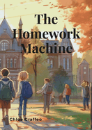 The Homework Machine