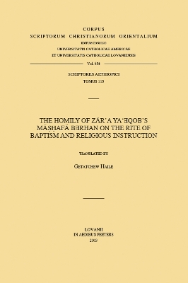 The Homily of Zar'a Ya'eqob's Mashafa Berhan on the Rite of Baptism and Religious Instruction: V. - Haile, G