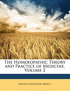 The Homoeopathic Theory and Practice of Medicine, Volume 2