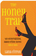 The Honey Trap - Citron, Lana