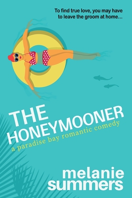 The Honeymooner - Summers, Mj, and Summers, Melanie