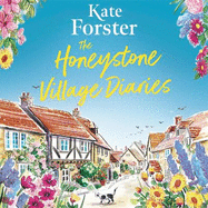 The Honeystone Village Diaries: The charming, feelgood read for 2024