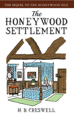 The Honeywood Settlement - Creswell, H B
