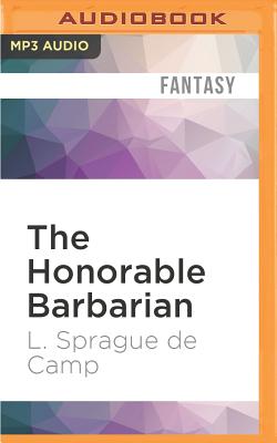 The Honorable Barbarian - de Camp, L Sprague