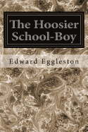 The Hoosier School-Boy