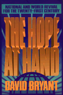 The Hope at Hand: National and World Revival for the 21st Century - Bryant, David