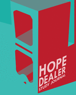 The Hope Dealer Study Journal