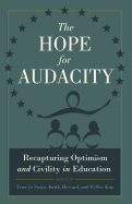 The Hope for Audacity: Recapturing Optimism and Civility in Education