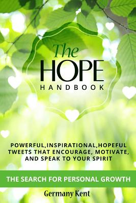 The Hope Handbook: The Search for Personal Growth - Kent, Germany