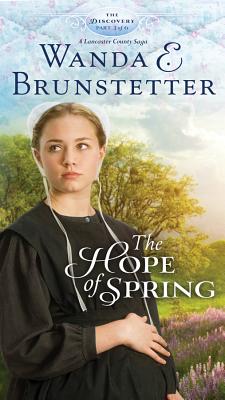 The Hope of Spring: Part 3 Volume 3 - Brunstetter, Wanda E