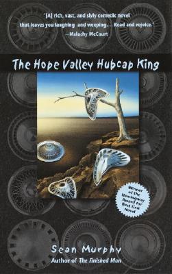 The Hope Valley Hubcap King - Murphy, Sean