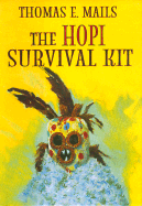 The Hopi Survival Kit - Mails, Thomas E