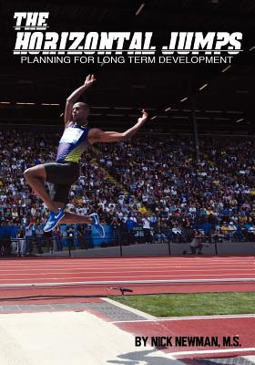 The Horizontal Jumps: Planning for Long Term Development - Newman, Nick, Ms.