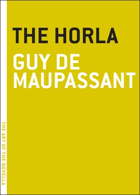 The Horla - de Maupassant, Guy