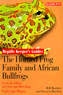 The Horned Frog Family and the African Bullfrogs