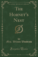 The Hornet's Nest (Classic Reprint)