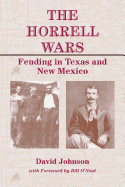 The Horrell Wars: Feuding in Texas and New Mexico