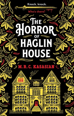 The Horror of Haglin House - Kasasian, M R C