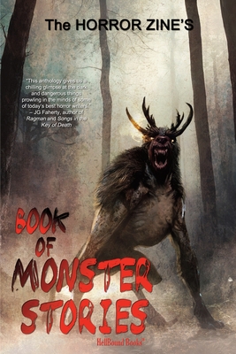 The Horror Zine's Book of Monster Stories - Little, Bentley, and Waggoner, Tim, and Massie, Elizabeth