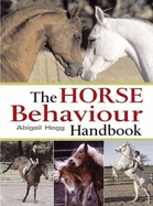 The Horse Behaviour Handbook