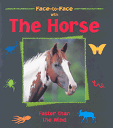 The Horse: Faster Than the Wind