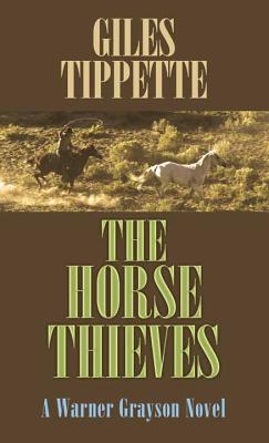 The Horse Thieves - Tippette, Giles