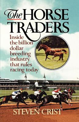 The Horse Traders - Crist, Steven