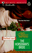 The Horseman's Bride: Heartbreak Canyon - Pappano, Marilyn