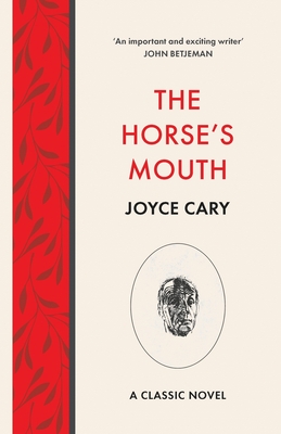The Horse's Mouth - Cary, Joyce