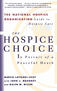 The Hospice Choice: In Pursuit of a Peaceful Death