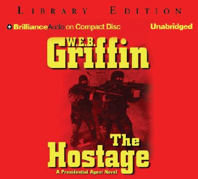 The Hostage - Griffin, W E B, and Hill, Dick (Read by)