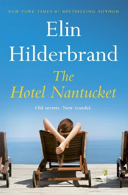 The Hotel Nantucket - Hilderbrand, Elin