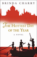 The Hottest Day of the Year - Charry, Brinda
