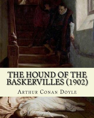 The Hound of the Baskervilles (1902). By: Arthur Conan Doyle, illustrated By: Sidney Paget: The Hound of the Baskervilles is the third of the crime novels written by Sir Arthur Conan Doyle featuring the detective Sherlock Holmes. - Paget, Sidney, and Doyle, Arthur Conan, Sir