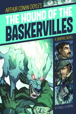 The Hound of the Baskervilles: A Graphic Novel - Powell, Martin (Retold by), and Doyle, Sir Arthur Conan