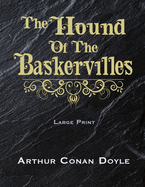 The Hound of the Baskervilles - Large Print