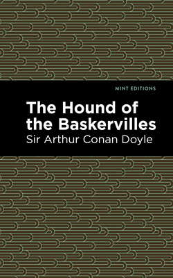The Hound of the Baskervilles - Doyle, Arthur Conan, Sir, and Editions, Mint (Contributions by)
