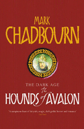 The Hounds of Avalon - Chadbourn, Mark