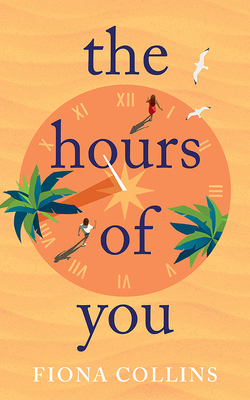 The Hours of You - Collins, Fiona