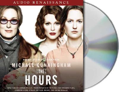 The Hours - Cunningham, Michael, and Cunningham, Michael (Read by)