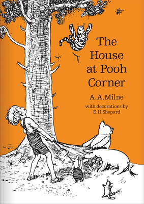 The House at Pooh Corner - Milne, A. A.